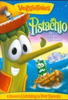 Watch VeggieTales: Pistachio – The Little Boy That Woodn’t Online